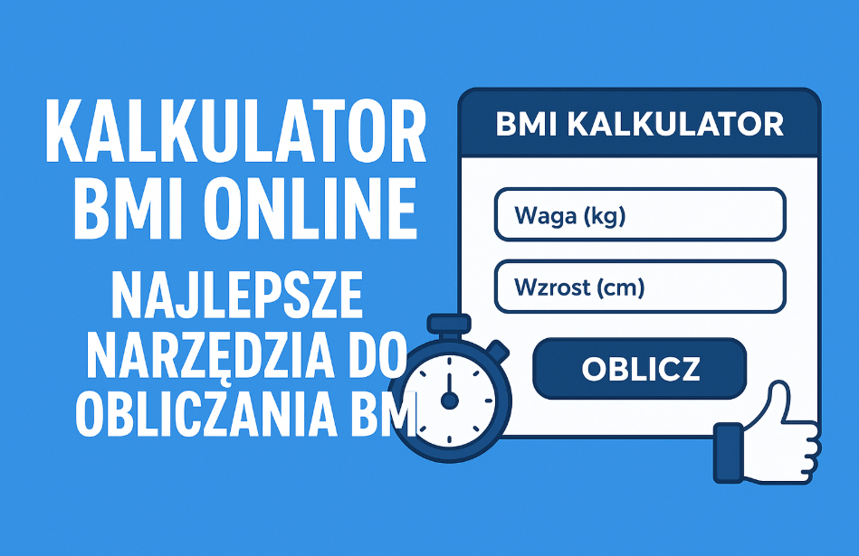 Kalkulator BMI Online - Najlepsze Narzędzia